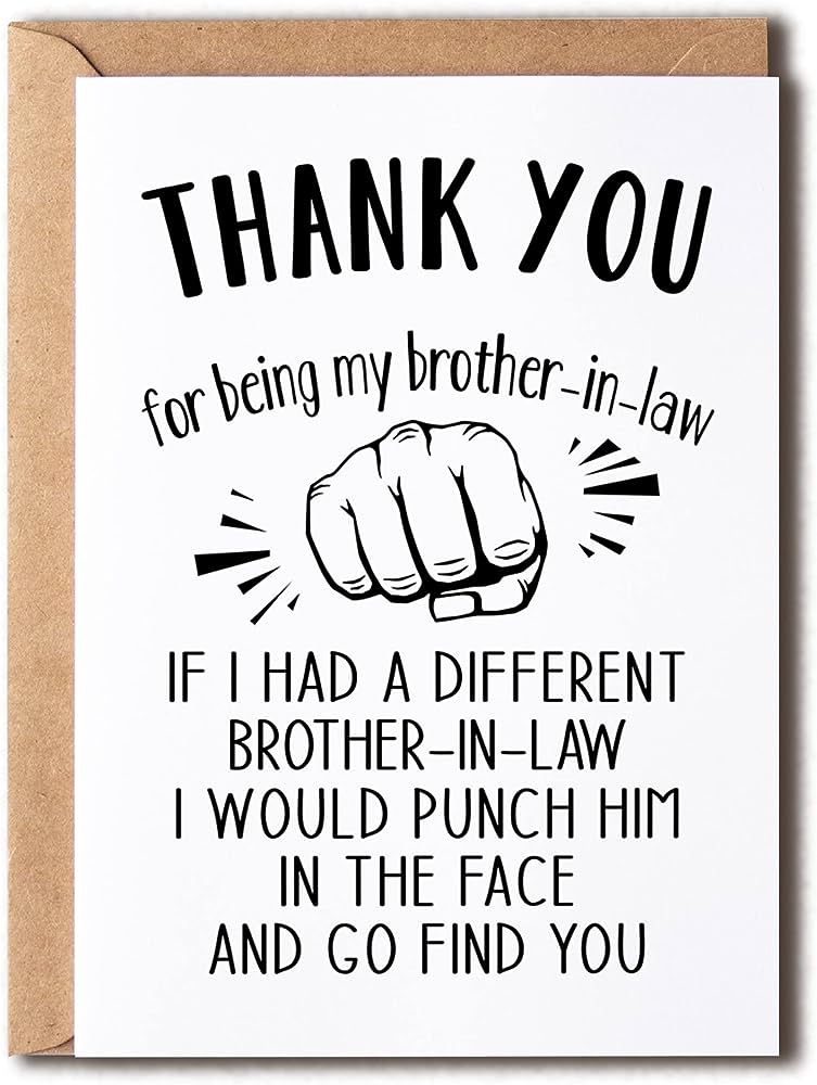 Thank you for being an amazing brother-in-law