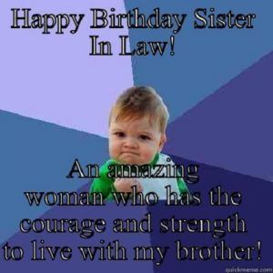 Happy birthday meme for your sister-in-law